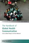 Image for The Handbook of Global Health Communication