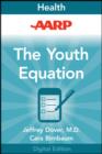 Image for AARP The Youth Equation: Take 10 Years Off Your Face