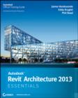 Image for Autodesk Revit Architecture 2013 Essentials