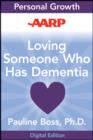 Image for AARP Loving Someone Who Has Dementia: How to Find Hope while Coping with Stress and Grief