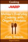 Image for AARP Melissa&#39;s Everyday Cooking with Organic Produce