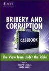 Image for Bribery and corruption casebook  : the view from under the table