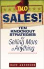 Image for TKO Sales! - Ten Knockout Strategies for Selling More of Anything