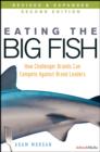 Image for Eating the Big Fish - How Challenger Brands Can Compete Against Brand Leaders 2e