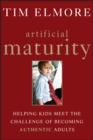 Image for Artificial Maturity