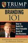 Image for Trump University Branding 101 : How to Build the Most Valuable Asset of Any Business
