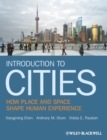 Image for Introduction to cities: how place and space shape human experience