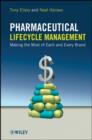 Image for Pharmaceutical Lifecycle Management - Making the Most of Each and Every Brand