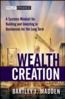 Image for Wealth Creation - A Systems Mindset for Building and Investing in Businesses for the Long Term