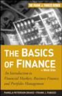Image for The Basics of Finance : An Introduction to Financial Markets, Business Finance, and Portfolio Management