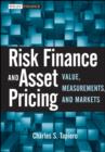 Image for Risk Finance and Asset Pricing - Value, Measurements and Markets