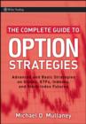 Image for The Complete Guide to Option Strategies - Advanced  and Basic Strategies on Stocks, ETFs, Indexes and  Stock Index Futures