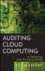 Image for Auditing Cloud Computing - A Security and Privacy Guide