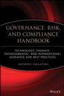 Image for Governance, Risk, and Compliance Handbook - Technology, Finance, Environmental, and International Guidance and Best Practices
