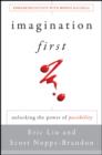 Image for Imagination First : Unlocking the Power of Possibility