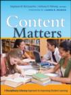 Image for Content Matters : A Disciplinary Literacy Approach to Improving Student Learning