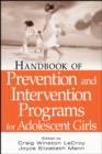 Image for Handbook of Prevention and Intervention Programs for Adolescent Girls