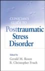 Image for Clinician&#39;s Guide to Post-Traumatic Stress Disorder