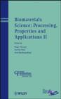 Image for Biomaterials Science: Processing, Properties and Applications II