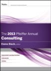 Image for The 2013 Pfeiffer annual: Consulting