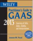 Image for Wiley Practitioner&#39;s Guide to GAAS 2013