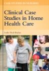 Image for Clinical case studies in home health care