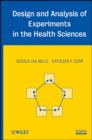 Image for Design and Analysis of Experiments in the Health Sciences
