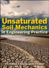 Image for Unsaturated Soil Mechanics in Engineering Practice