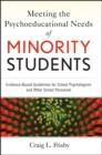 Image for Meeting the Psychoeducational Needs of Minority Students: Evidence-Based Guidelines for School Psychologists and Other School Personnel