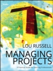 Image for Managing projects: a practical guide for learning professionals