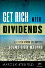 Image for Get rich with dividends: a proven system for earning double-digit returns