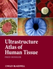 Image for Ultrastructure atlas of human tissues