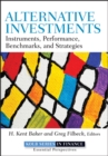 Image for Alternative investments: instruments, performance, benchmarks, and strategies