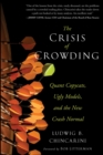 Image for The crisis of crowding: quant copycats, ugly models, and the new crash normal