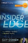 Image for The insider edge: how to follow the insiders for windfall profits : 582