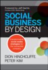 Image for Social business by design: transformative social media strategies for the connected company