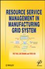 Image for Resource Service Management in Manufacturing Grid System