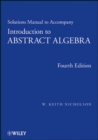 Image for Solutions Manual to accompany Introduction to Abstract Algebra, 4e