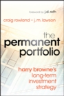 Image for The permanent portfolio  : Harry Browne&#39;s long-term investment strategy
