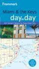 Image for Frommer&#39;s Miami &amp; the Keys Day by Day