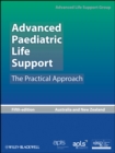 Image for Advanced Paediatric Life Support, Australia and New Zealand: The Practical Approach