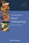 Image for A Companion to Moral Anthropology