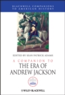 Image for A companion to the era of Andrew Jackson