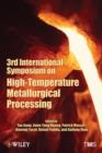 Image for 3rd International Symposium on High-Temperature Metallurgical Processing