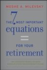 Image for The 7 Most Important Equations for Your Retirement