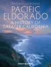 Image for Pacific Eldorado: a history of greater California