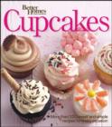 Image for Better homes and gardens cupcakes: more than 100 sweet and simple recipes for every occasion.