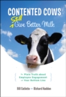 Image for Contented cows give better milk  : the plain truth about employee engagement and your bottom line
