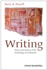 Image for Writing: theory and history of the technology of civilization