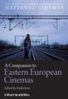 Image for A Companion to Eastern European Cinemas
